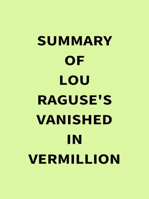 cover image of Summary of Lou Raguse's Vanished in Vermillion